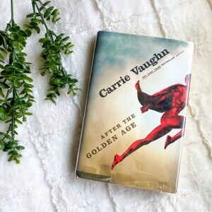 After The Golden Age by Carrie Vaughn Superheroes Fantasy Hardcover Book